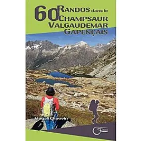 60 RANDOS DANS LE CHAMPSAUR VALGAUDEMAR GAPENCAI